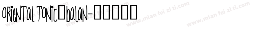 Oriental tonic·balan字体转换